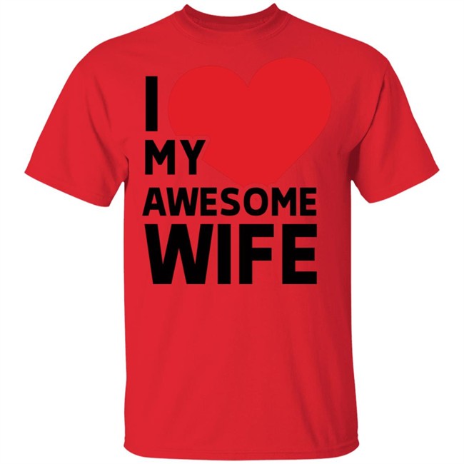 I Love My Wife T Shirt I Love My Wife T Shirt