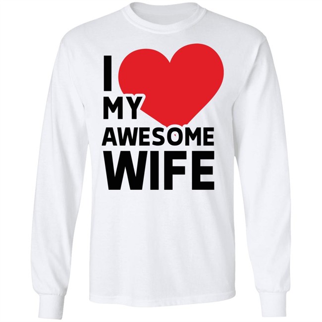 I Love My Wife T Shirt I Love My Wife T Shirt
