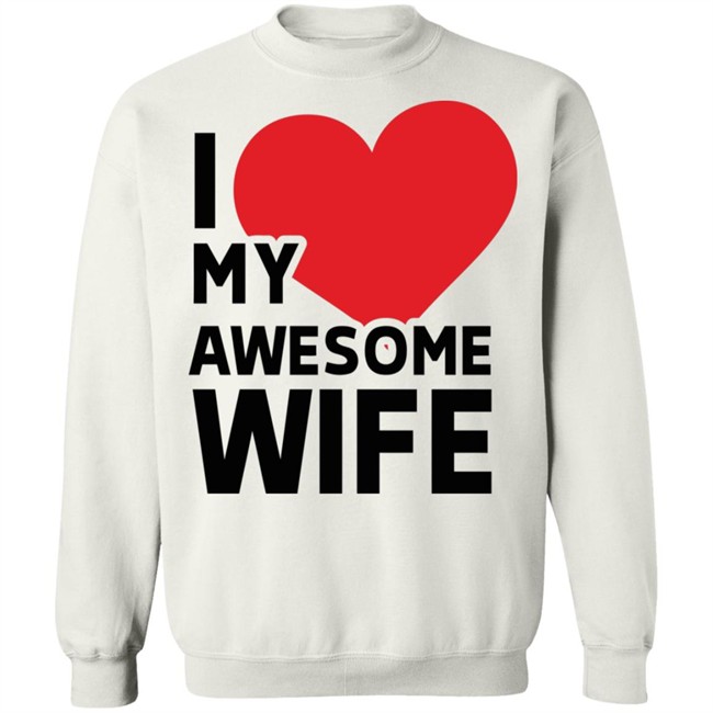I Love My Wife T Shirt I Love My Wife T Shirt
