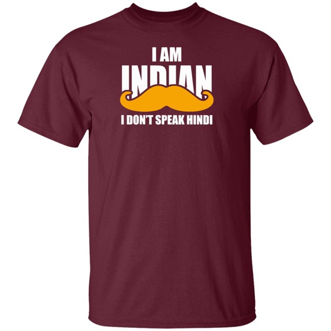 I Am Indian I Don’t peak Hindi Shirt I Am Indian I Don’t peak Hindi Shirt