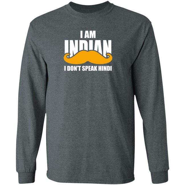I Am Indian I Don’t peak Hindi Shirt I Am Indian I Don’t peak Hindi Shirt