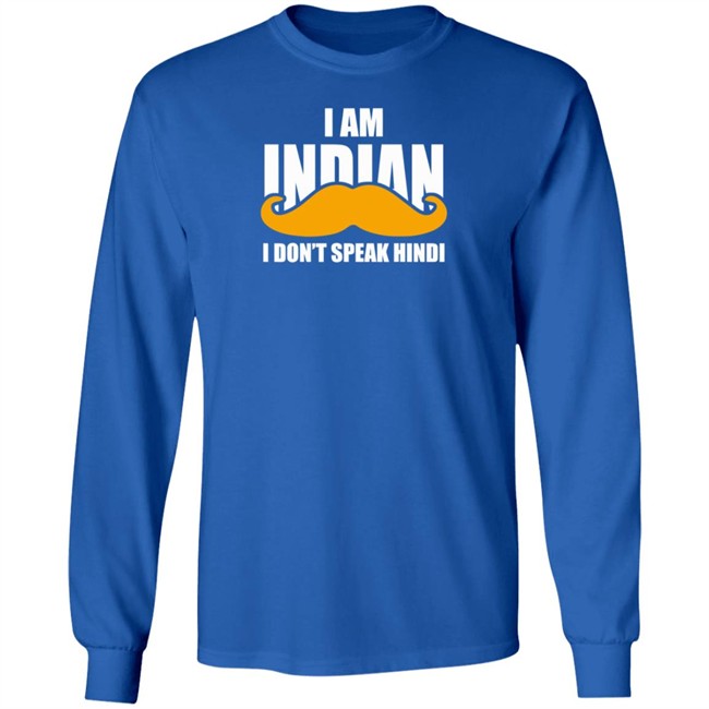 I Am Indian I Don’t peak Hindi Shirt I Am Indian I Don’t peak Hindi Shirt