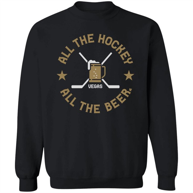 All The Hockey All The Beer T Shirt All The Hockey All The Beer T Shirt