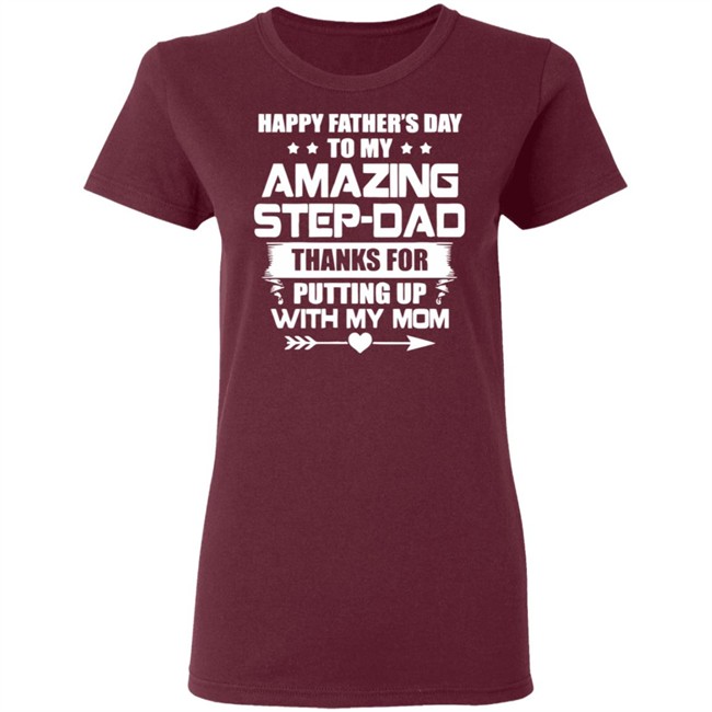 Happy Father's Day To My Amazing Step-dad shirt Happy Father's Day To My Amazing Step-dad shirt