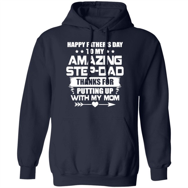 Happy Father's Day To My Amazing Step-dad shirt Happy Father's Day To My Amazing Step-dad shirt