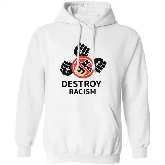 Destroy Racism Shirt Destroy Racism Shirt