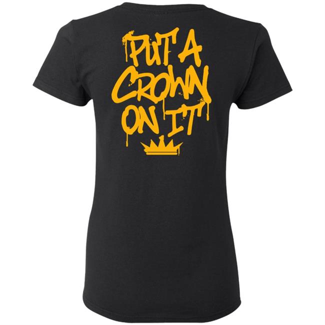 Rittz Merch Put A Crown On It Graffiti Shirt Rittz Merch Put A Crown On It Graffiti Shirt