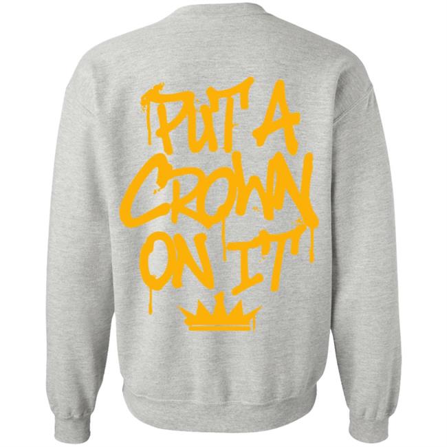 Rittz Merch Put A Crown On It Graffiti Shirt Rittz Merch Put A Crown On It Graffiti Shirt