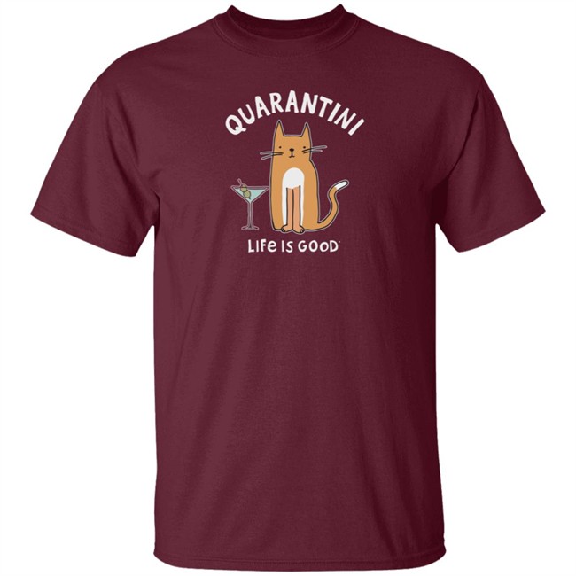 Quarantini Cat Life Is Good Shirt Life Is Good Quarantini Cat T Shirts Quarantini Cat Life Is Good Shirt Life Is Good Quarantini Cat T Shirts