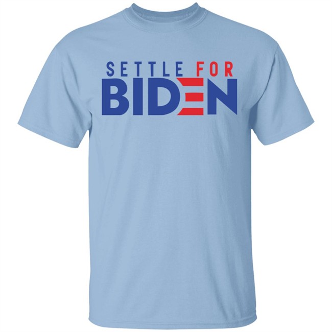 Settle For Biden 2020 Shirt for men and women clothing White T Shirts Settle For Biden 2020 Shirt for men and women clothing White T Shirts