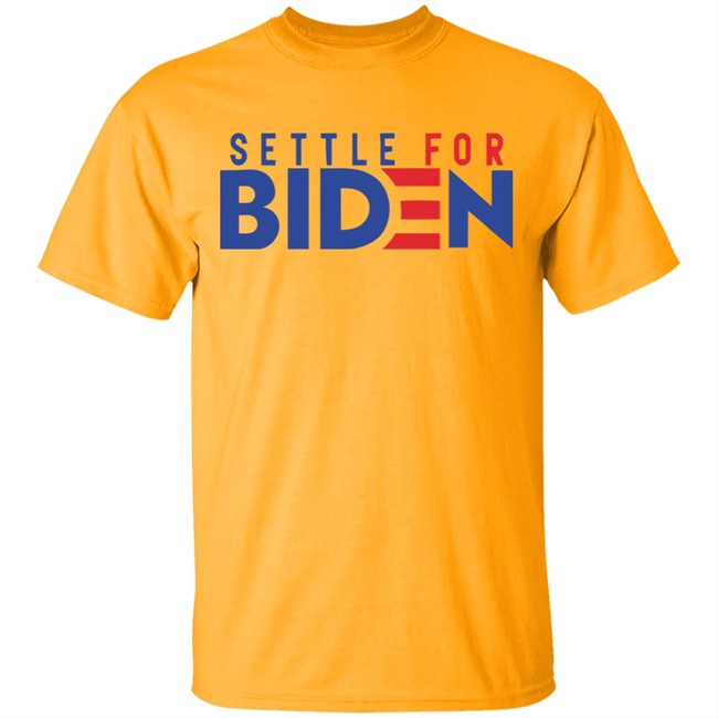 Settle For Biden 2020 Shirt for men and women clothing White T Shirts Settle For Biden 2020 Shirt for men and women clothing White T Shirts