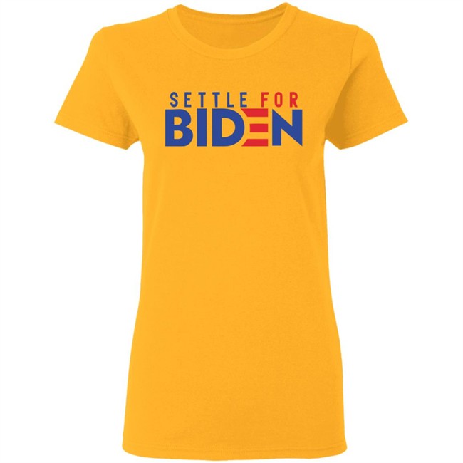 Settle For Biden 2020 Shirt for men and women clothing White T Shirts Settle For Biden 2020 Shirt for men and women clothing White T Shirts