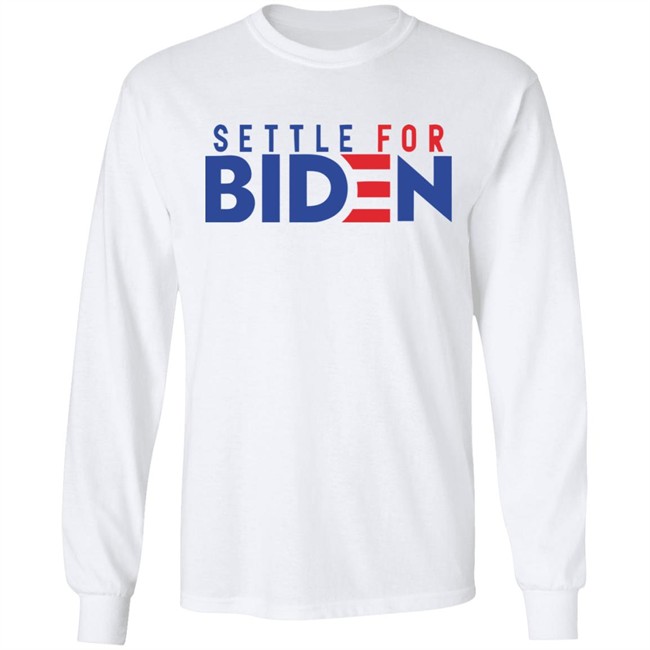 Settle For Biden 2020 Shirt for men and women clothing White T Shirts Settle For Biden 2020 Shirt for men and women clothing White T Shirts