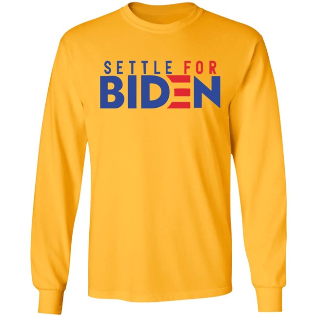 Settle For Biden 2020 Shirt for men and women clothing White T Shirts Settle For Biden 2020 Shirt for men and women clothing White T Shirts