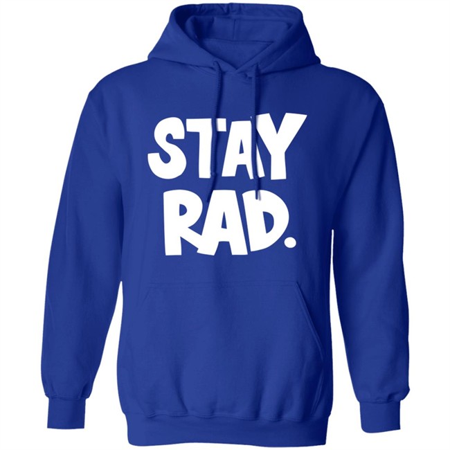 Stay Rad Shirt Stay Rad Shirt