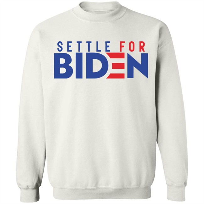 Settle For Biden 2020 Shirt for men and women clothing White T Shirts Settle For Biden 2020 Shirt for men and women clothing White T Shirts