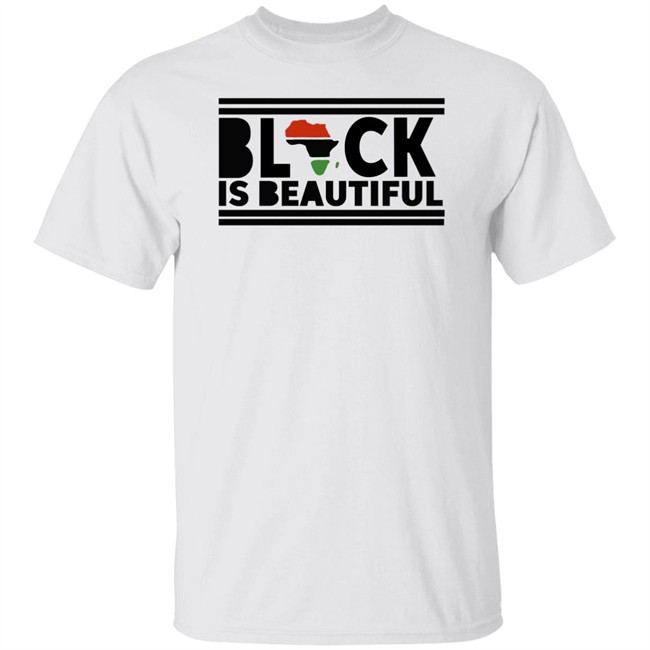 My Black Is Beautiful Shirt My Black Is Beautiful Shirt