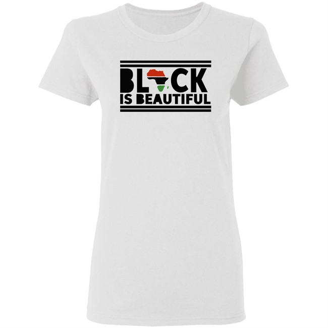 My Black Is Beautiful Shirt My Black Is Beautiful Shirt
