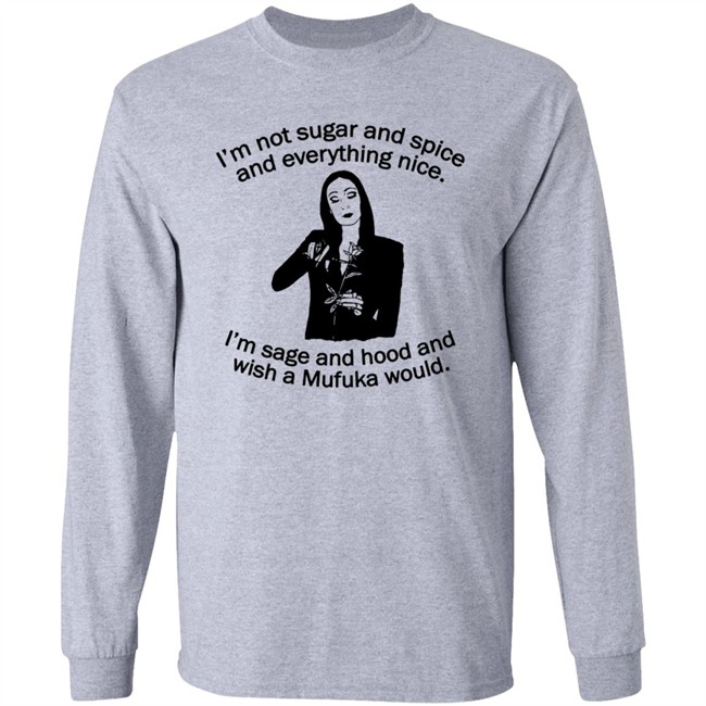 Im Not Sugar And Spice Shirt Im Not Sugar And Spice Shirt