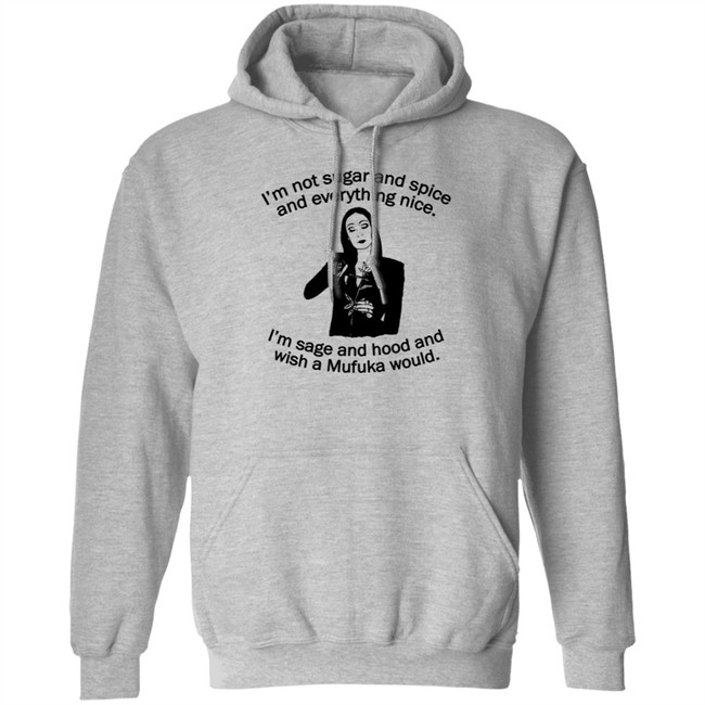 Im Not Sugar And Spice Shirt Im Not Sugar And Spice Shirt