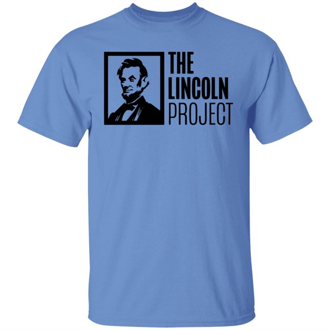 Lincoln Project T Shirt Lincoln Project T Shirt