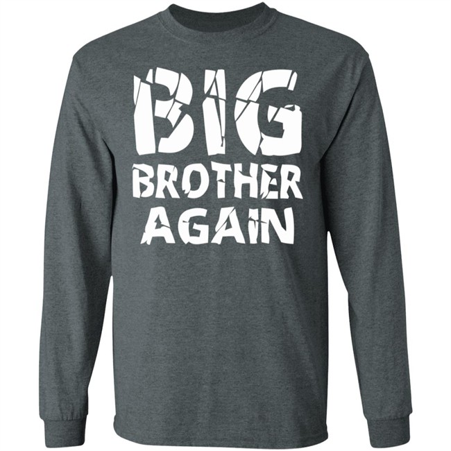 Big Brother Shirt Again Brother Young Black T Shirts Big Brother Shirt Again Brother Young Black T Shirts