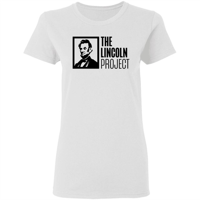 Lincoln Project T Shirt Lincoln Project T Shirt