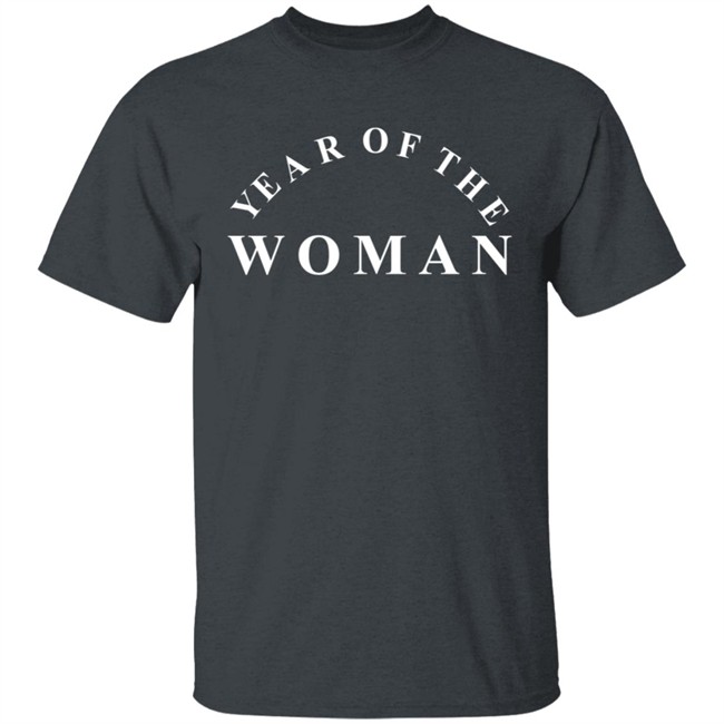 Year Of The Women Shirt Year Of The Women Shirt