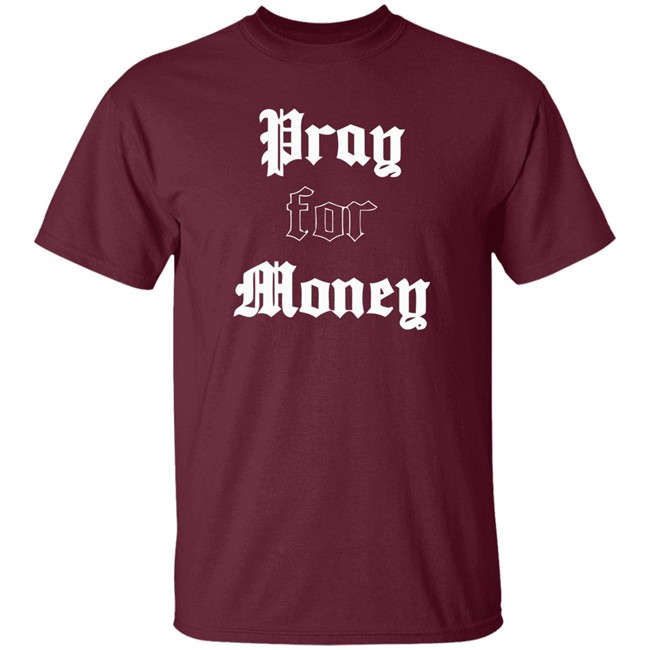 3hundred Pray For Money Shirt Pray For Money Black T Shirt 3hundred Pray For Money Shirt Pray For Money Black T Shirt