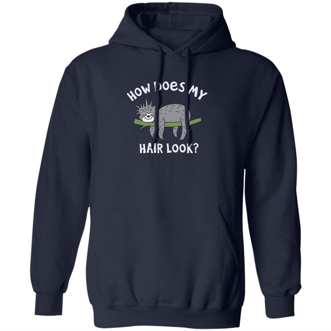Bad Hair Day Sloth Life Is Good Shirt Life Is Good Bad Hair Day Sloth T Shirts Bad Hair Day Sloth Life Is Good Shirt Life Is Good Bad Hair Day Sloth T Shirts