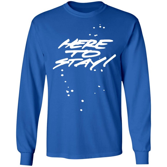Here to Stay Tiktok Hoodie Here to Stay Tiktok Hoodie