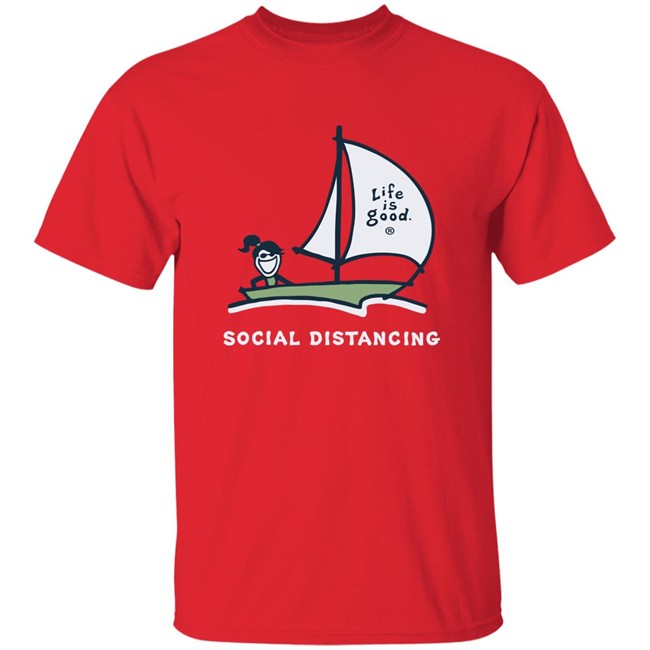 Life Is Good Jackie Social Distancing Sailboat T Shirt Jackie Social Distancing Sailboat Blue Shirts Life Is Good Jackie Social Distancing Sailboat T Shirt Jackie Social Distancing Sailboat Blue Shirts