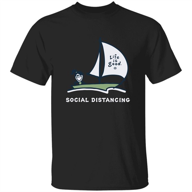 Life Is Good Jackie Social Distancing Sailboat T Shirt Jackie Social Distancing Sailboat Blue Shirts Life Is Good Jackie Social Distancing Sailboat T Shirt Jackie Social Distancing Sailboat Blue Shirts