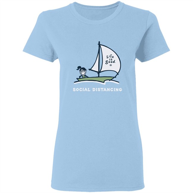 Life Is Good Jackie Social Distancing Sailboat T Shirt Jackie Social Distancing Sailboat Blue Shirts Life Is Good Jackie Social Distancing Sailboat T Shirt Jackie Social Distancing Sailboat Blue Shirts