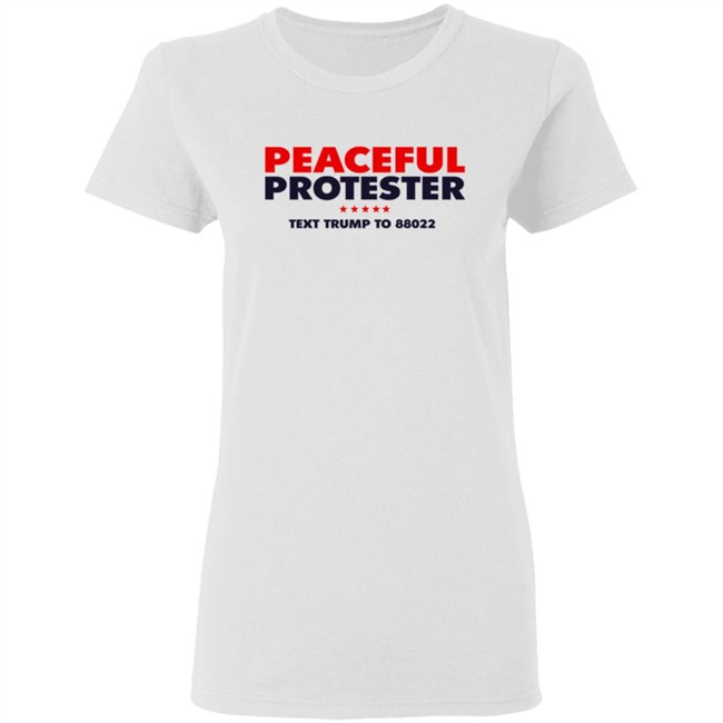 Donald J Trump Merch Store Peaceful Protester Tee Shirt Donald J Trump Merch Store Peaceful Protester Tee Shirt