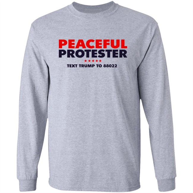 Donald J Trump Merch Store Peaceful Protester Tee Shirt Donald J Trump Merch Store Peaceful Protester Tee Shirt