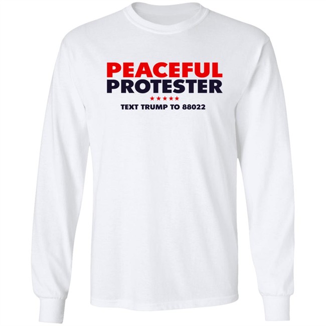 Donald J Trump Merch Store Peaceful Protester Tee Shirt Donald J Trump Merch Store Peaceful Protester Tee Shirt