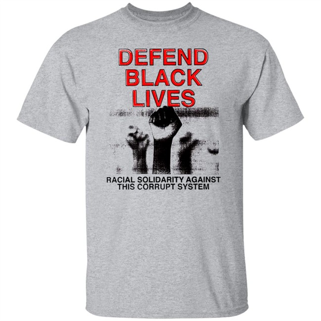 Defend Black Lives Black Lives Matter T Shirt Defend Black Lives Black Lives Matter T Shirt