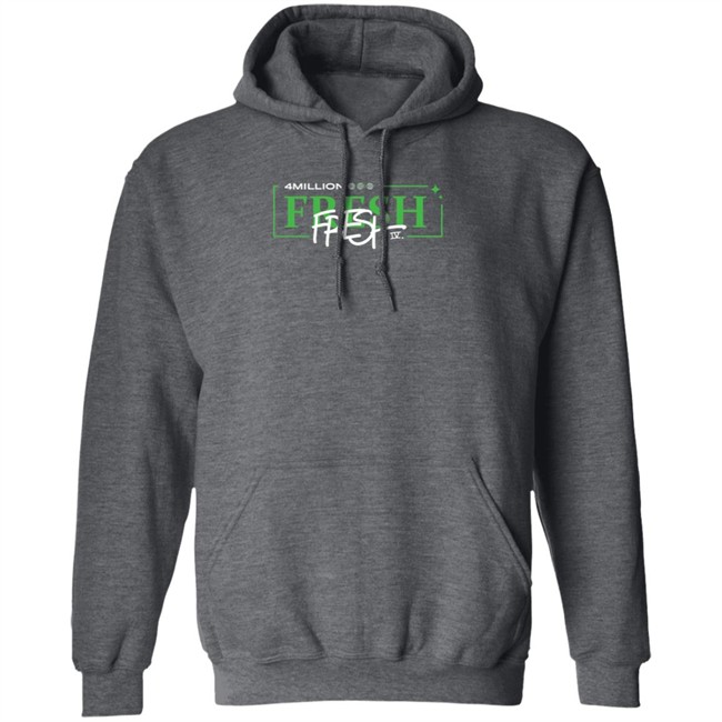 Fresh 4 Million fresh4mill Hoodie Fresh 4 Million fresh4mill Hoodie