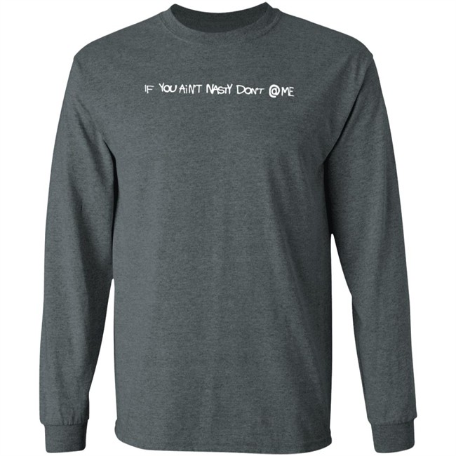 If You Aint Nasty Dont Me Lostkidsforever Crewneck Lostkidsforever Hoodie Sweatshirt If You Aint Nasty Dont Me Sweatshirt If You Aint Nasty Dont Me Lostkidsforever Crewneck Lostkidsforever Hoodie Sweatshirt If You Aint Nasty Dont Me Sweatshirt