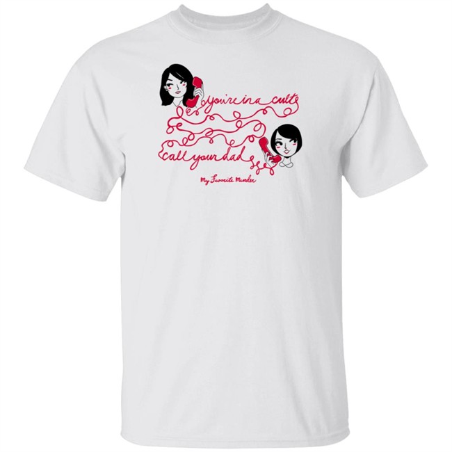 Exactly Right Merch You’re In A Cult Shirt