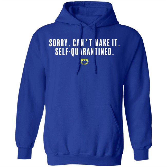 Stu Does Merch Self-Quarantined T-Shirt Stu Does Merch Self-Quarantined T-Shirt