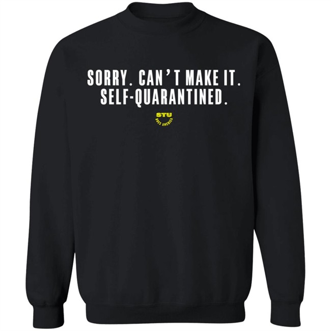 Stu Does Merch Self-Quarantined T-Shirt Stu Does Merch Self-Quarantined T-Shirt