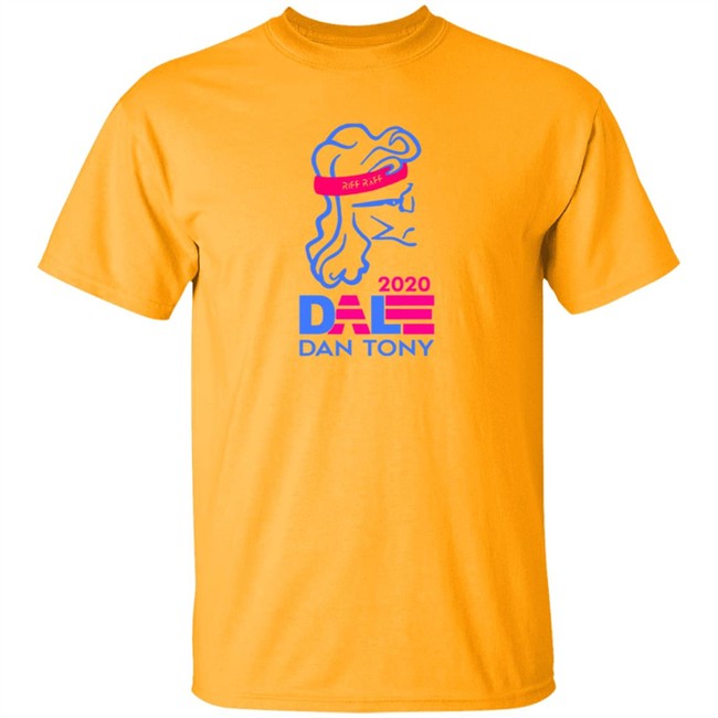 Dale Dan Tony For President Tee Riffraff Official Dale Dan Tony For President Tee Riffraff Official