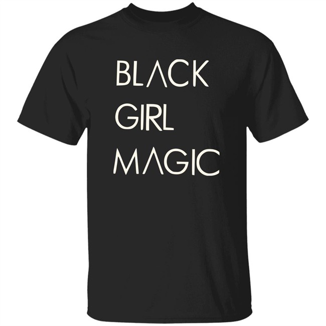 Black Girl Magic Shirt Girl Magic Black T Shirt