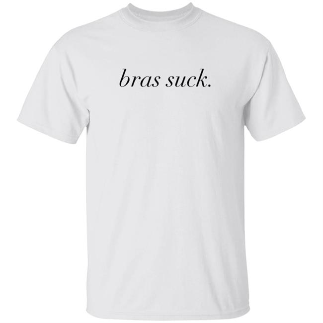 Bras Suck T Shirt
