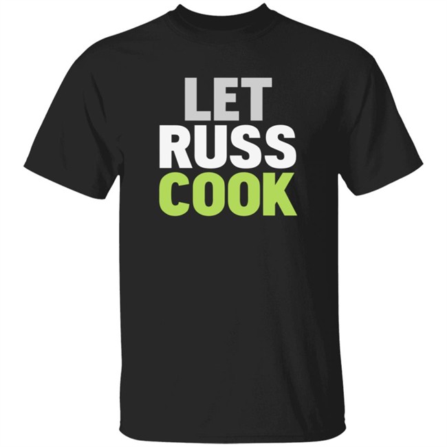 Let Russ Cook Shirt Let Russ Cook Shirt