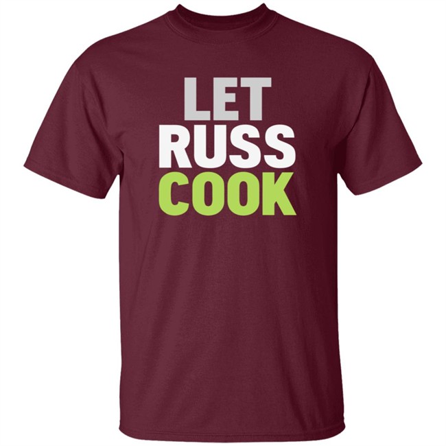 Let Russ Cook Shirt Let Russ Cook Shirt