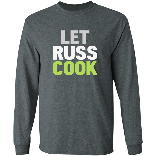 Let Russ Cook Shirt Let Russ Cook Shirt