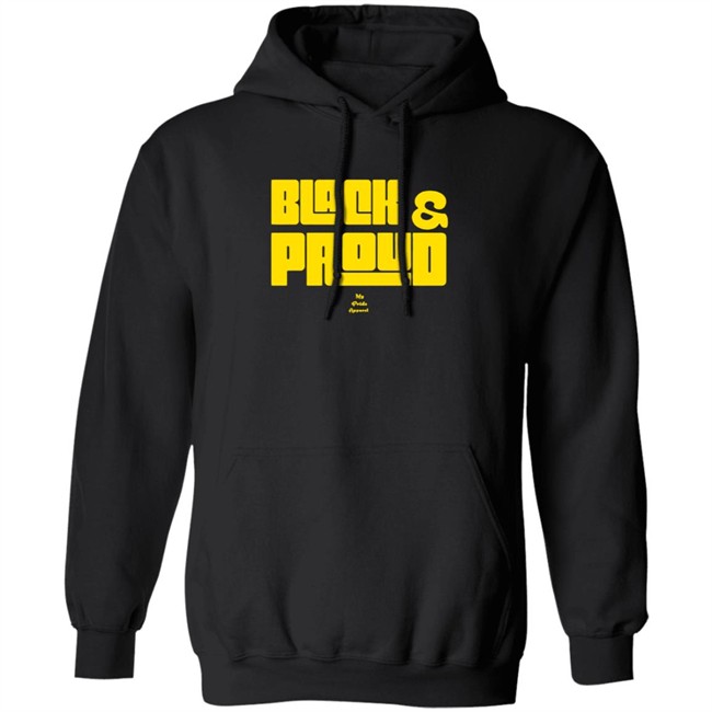 Black And Proud Hoodie My Pride Apparel
